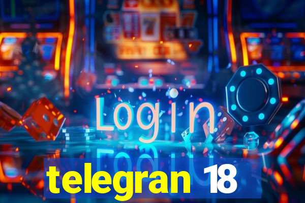 telegran 18